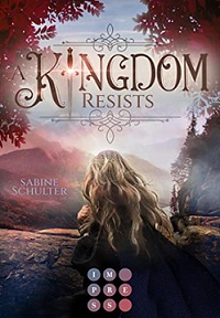 [Rezension] A Kingdom Resists