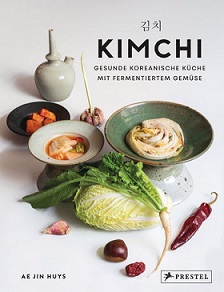 [Rezension] Kimchi: Gesunde koreanische Küche mit fermentiertem Gemüse