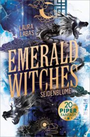 [Rezension] Emerald Witches: Seidenblume