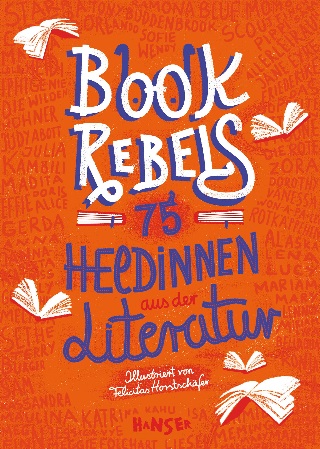 Rezension zu „Book Rebels – 75 Heldinnen aus der Literatur“