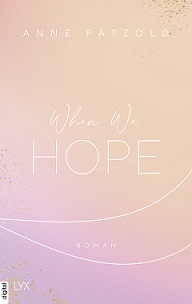 [Rezension] When we Hope