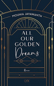 [Rezension] All Our Golden Dreams