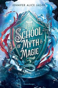 [Rezension] School of Myth & Magic: Der Kuss der Nixe