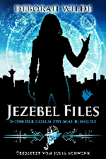 [Rezension] Jezebel Files: Wenn der Golem zweimal klingelt