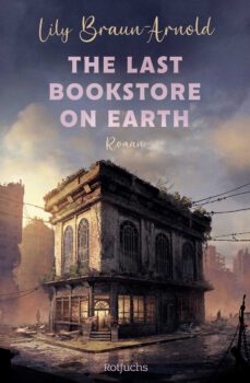 Rezension zu „The last Bookstore on Earth“