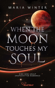 [Rezension] When the Moon touches my Soul